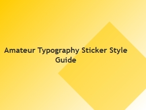 Your Guide to Amateur Typography Stickers